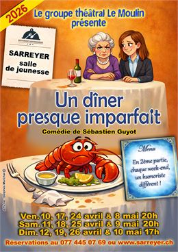 Un dîner presque imparfait_Val de Bagnes - Groupe théâtral Le Moulin