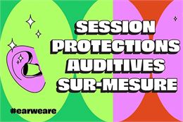 Session moulage protections auditives