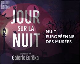 Nuit européenne des musées à la Galerie Eurêka_Chambéry - Eurêka