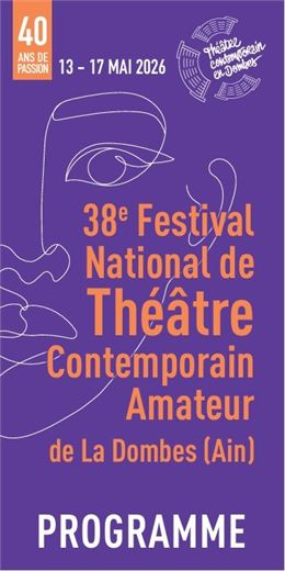 38e Festival National de Théâtre Contemporain Amateur de la Dombes - tced