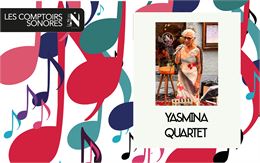 Comptoirs sonores | Yasmina Quartet