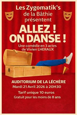 Les Mardis de La Léchère - Théâtre "Allez, on danse !"_La Léchère