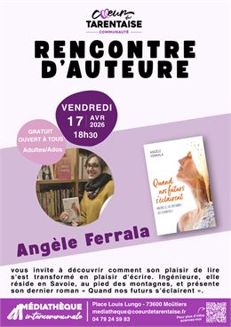 Rencontre d'auteur avec Angèle Ferrala_Moûtiers - Médiathèque