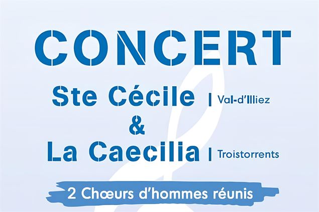 Concert annuel des Choeurs d'hommes de la Sainte-Cécile & La Caecilia_Val-d'Illiez