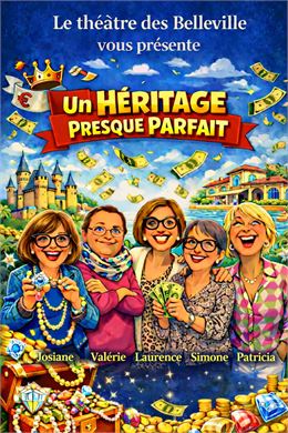 Les Mardis de La Léchère - Théâtre "Un héritage presque parfait"_La Léchère