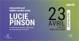 Rencontre avec Lucie Pinson de Reclaim Finance - APRÈS-Ge