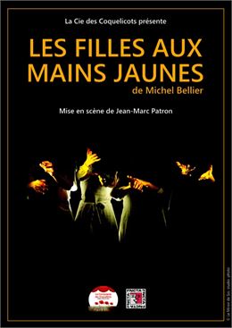 Affiches théâtre les filles aux mains jaunes - La compagnie des coquelicots