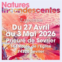 Exposition collective : "Natures incandescentes"_Sevrier - Mairie de Sevrier
