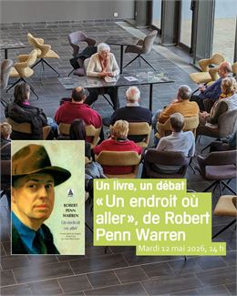 Un livre, un débat : « Un endroit où aller », de Robert Penn Warren (Etats-Unis) - dr