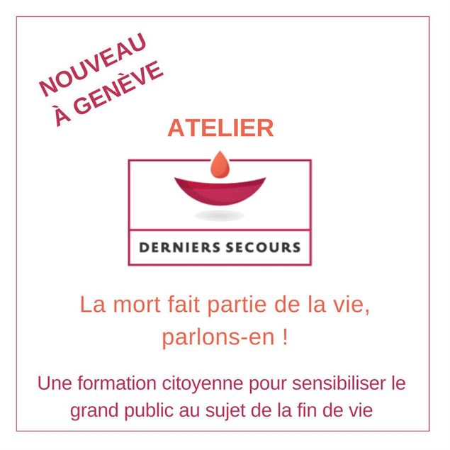Atelier Derniers Secours - palliative genève