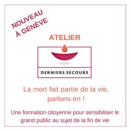 Atelier Derniers Secours - palliative genève