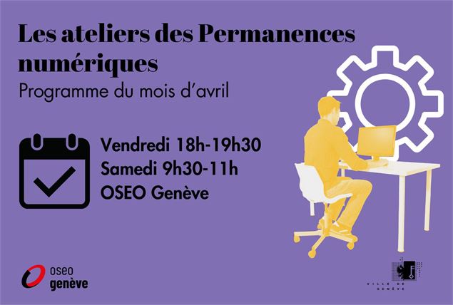 Ateliers numériques d'avril - Permanence numérique Rive droite - Ville de Genève