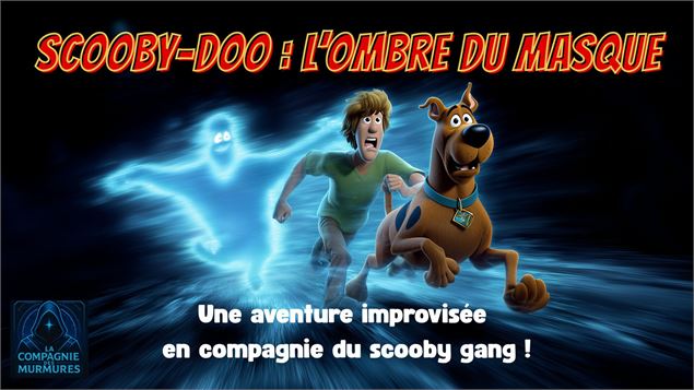 Scooby-Doo : L’Ombre du Masque - La Compagnie des Murmures