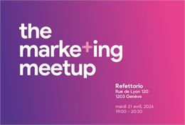 The Marketing Meetup Genève - DR
