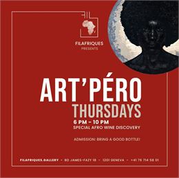 LE RETOUR  DES ART'PÉROS AVEC UN FOCUS VINS AFRO ! - courtesy FILAFRIQUES