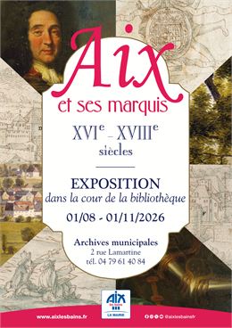 Affiche exposition Aix et ses marquis - ©Ville d'Aix-les-Bains - PG 2026