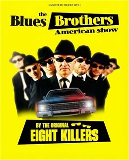 Les Blues Brothers Eight Killers en concert - Blues Brothers Eight Killers