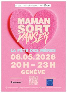 Soirée Officielle de "Maman Sort Danser" clubbing tôt pour les mamans et non-mamans qui veulent veni