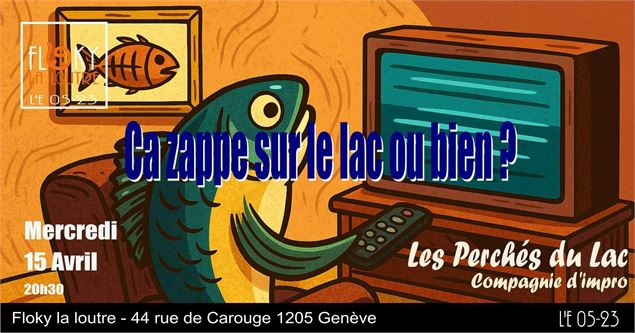 Spectacle d'improvisation des Perchés du Lac : Ça zappe sur le Lac ou bien? - DR