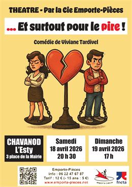 Théâtre : Et surtout pour le pire !_Chavanod - Compagnie Emporte-Pièces