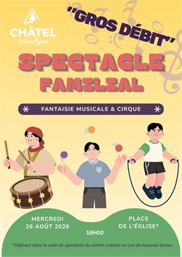 Spectacle familial "Gros débit"_Châtel - Châtel Tourisme