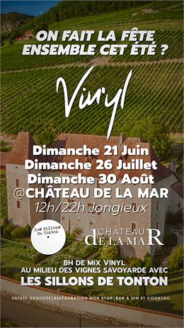 VIN'YL au Château de la Mar • Édition d'août_Jongieux