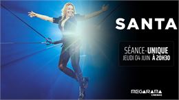 Spectacle sur grand écran : Santa , le concert_Annecy - Megarama Annecy
