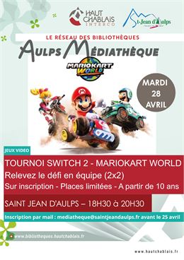 Retrouvez-nous pour un tournois mario kart le 28 avril à la médiathèque de Saint Jean d'Aulps de 18h