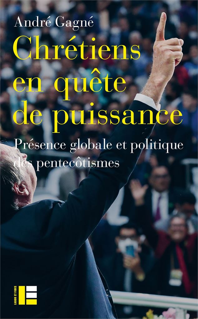 Chrétiens en quête de puissance - André Gagné, Chrétiens en quête de puissance. Présence globale et 