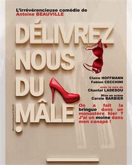 Théâtre : Délirez nous du mâle_Annecy