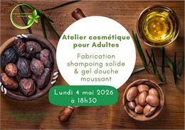 Atelier cosmétique pour adultes: Fabriquez votre Shampoing solide & votre Gel douche moussant - L'Ar