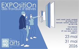 EBAG : Exposition de fin d'année des travaux d'élèves_Ambilly - EBAG-Annemasse Agglo