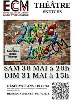 Théâtre sketchs "Love Love"_Murs-et-Gélignieux - Espace Comédie Musicale