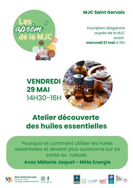 Les aprèm' de la MJC - Atelier découverte des huiles essentielles_Saint-Gervais-les-Bains