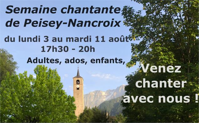 La Semaine Chantante de Peisey-Nancroix : venez chanter avec nous !_Peisey-Nancroix