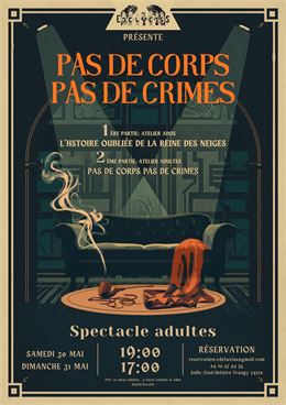 Théâtre "Pas de corps pas de crimes" - Edelweiss Culture
