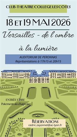 "Versailles, de l'ombre à la lumière" - Spectacle Théâtre, Chant, Danse, Musique du Collège Les Côte