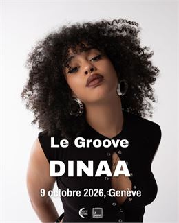 Dinaa @Le Groove à Genève - Dinaa @Le Groove à Genève