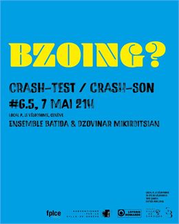 crAsh-test/crAsh-son #6.5 – avec Dzovinar Mikirditsian - ©Alexandra Bellon
