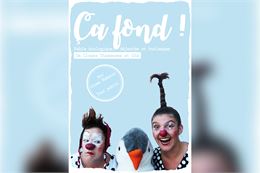 Spectacle " Ca Fond"_Thônes - Clowns Tisseuses et Cie