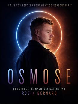 Spectacle de  Magie mentalisme  "OSMOSE" de Robin Bernard_Montchavin-les-Coches - Robin Bernard