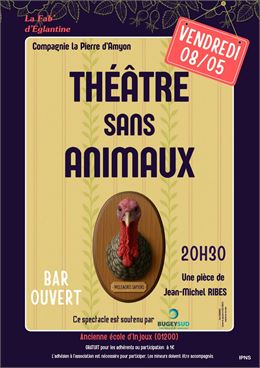 Théâtre sans animaux - La Fab'd'Eglantine