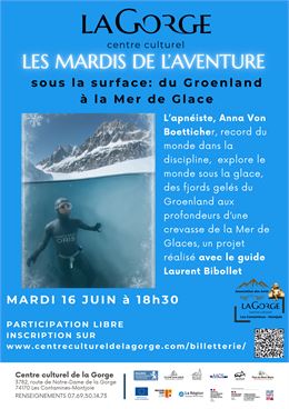 Les mardis de l'aventure : sous la surface, du Groenland à la Mer de Glace_Les Contamines-Montjoie