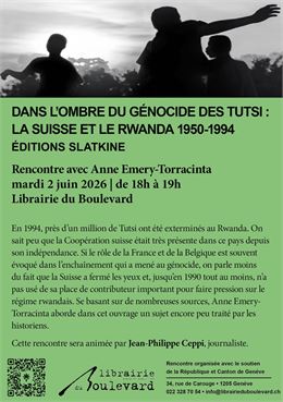 Dans l'ombre du génocide des Tutsi : La Suisse et le Rwanda 1950- 1994 - DR