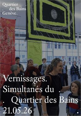 Nuit des Bains | Vernissages simultanés du Quartier des Bains - Quartier des Bains