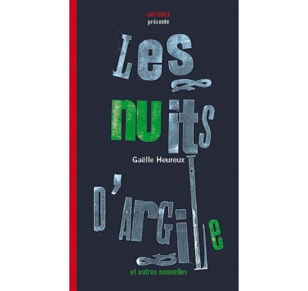 Les nuits d'argile - Antidata Editions