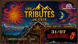 Tributes de l'été - Rolling Stones_Chamonix-Mont-Blanc