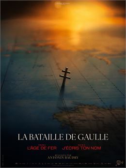 La Bataille de Gaulle : L’âge de fer (Tome 1) - Allocine
