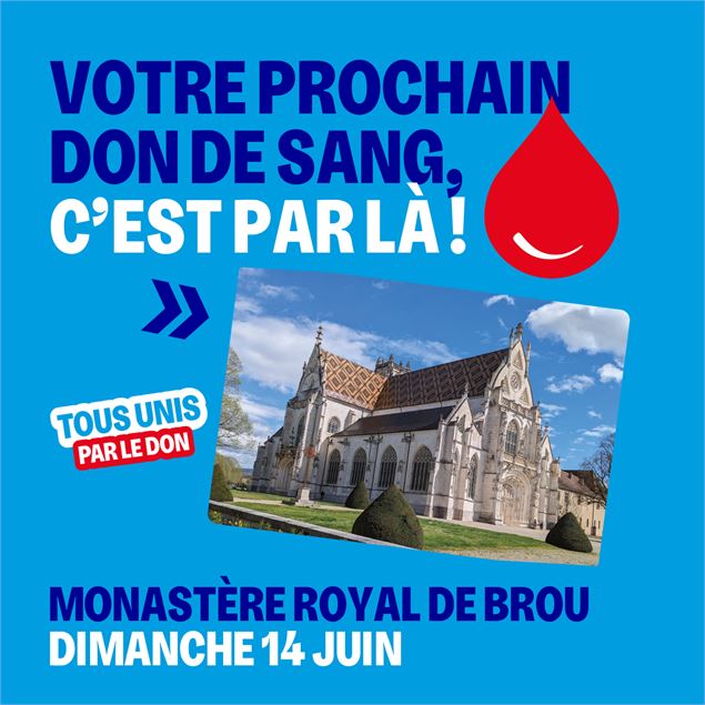 Collecte de sang EXCEPTIONNELLE au Monastère royal de Brou