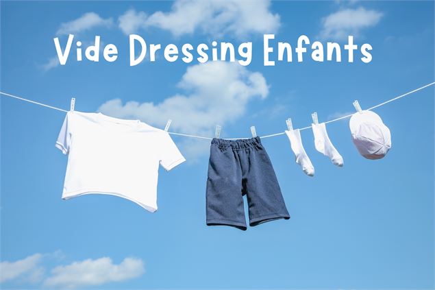 Vide dressing enfants_Thônes - Office de tourisme